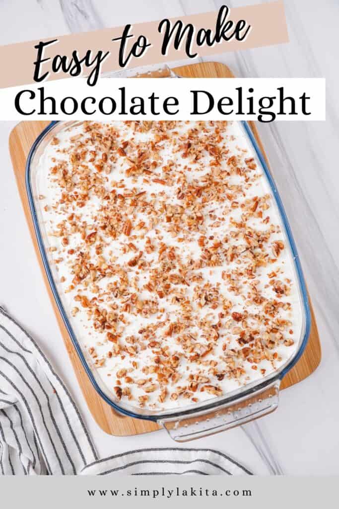 Overhead view of finished chocolate delight in glass baking dish with text overlay pin.