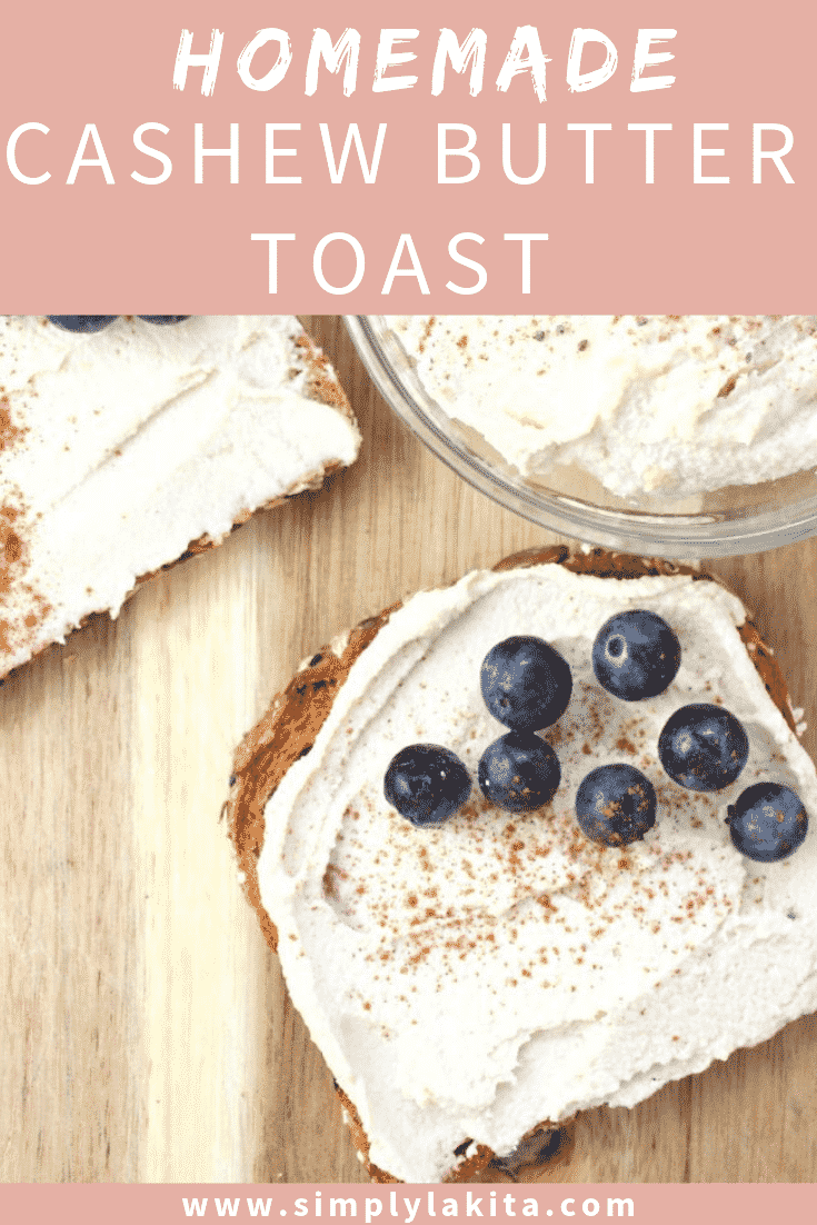 Cashew Butter Toast