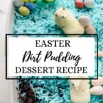 Two photos of finished dirt pudding in white dish on pin with text overlay.