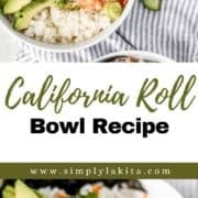 Two finished photos of the california roll bowls on pin with text overlay.