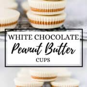 Two photos of finished peanut butter cups on pin with text overlay.
