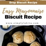 Two photos of finished biscuits in skillet on pin with text overlay.