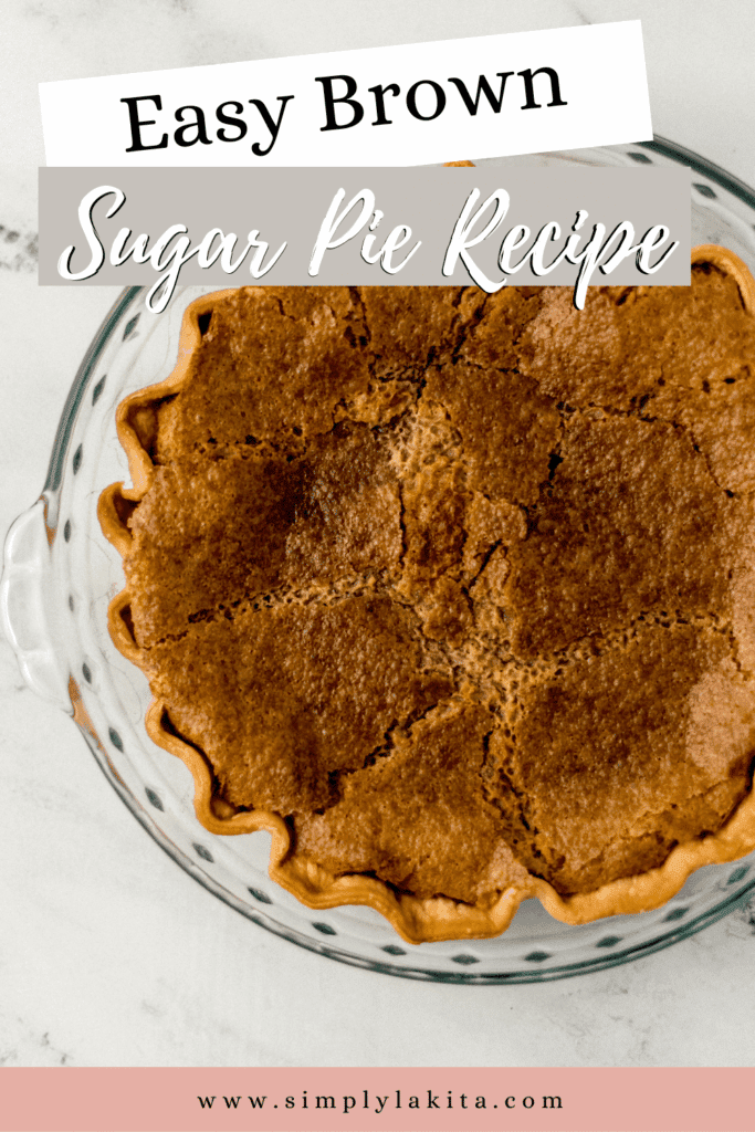 Southern Brown Sugar Pie Recipe (Old Fashioned)