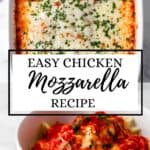Two photos of finished chicken mozzarella pin with text overlay.