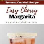 Two finished photos of cherry margarita in a glass on pin with text overlay.