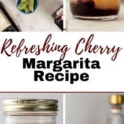 Four process photos to make cherry margarita on pin with text overlay.