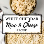 Two finished photos of mac and cheese in bowl and pan on pin with text overlay.