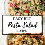 Two photos of finished pasta salad in bowl on pin with text overlay.