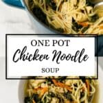 Two photos of finished chicken soup in pot and bowl on pin with text overlay.