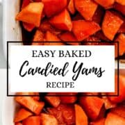 Two finished photos of candied yams in bowl and baking dish on pin with text overlay.