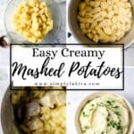 Four process shots to make mashed potatoes pin with text overly of title.