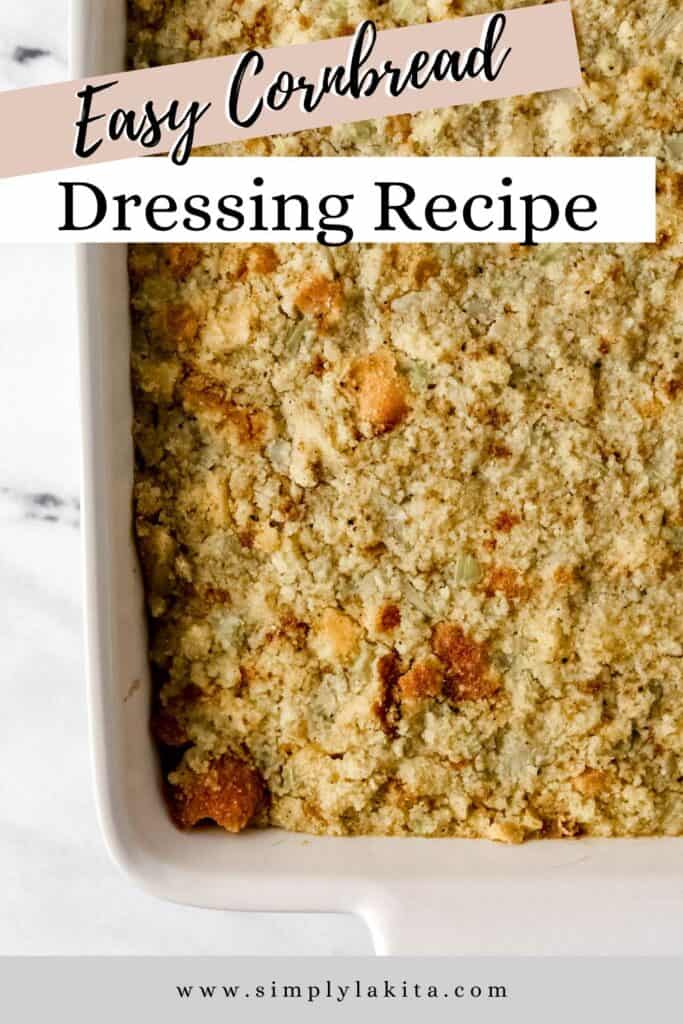 https://www.simplylakita.com/wp-content/uploads/2023/10/Easy-Cornbread-Dressing-Simply-LaKita-Pin-1-683x1024.jpg