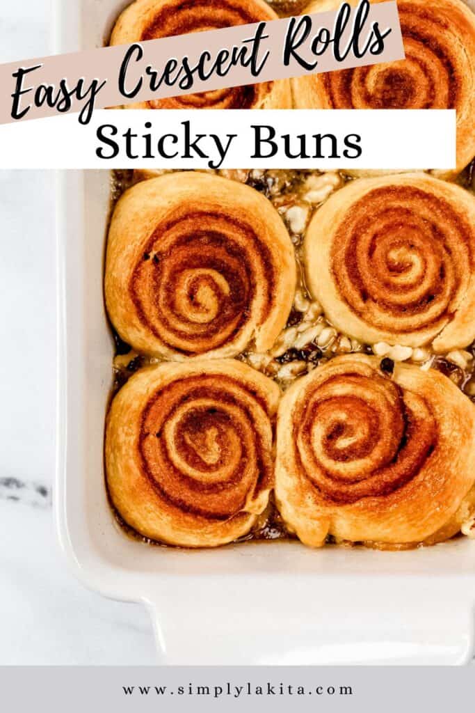 Overhead view of baked sticky buns in white baking dish on pin with text overlay.