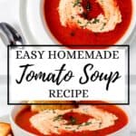 Two photos of finished tomato soup in white bowl on pin with text overlay.