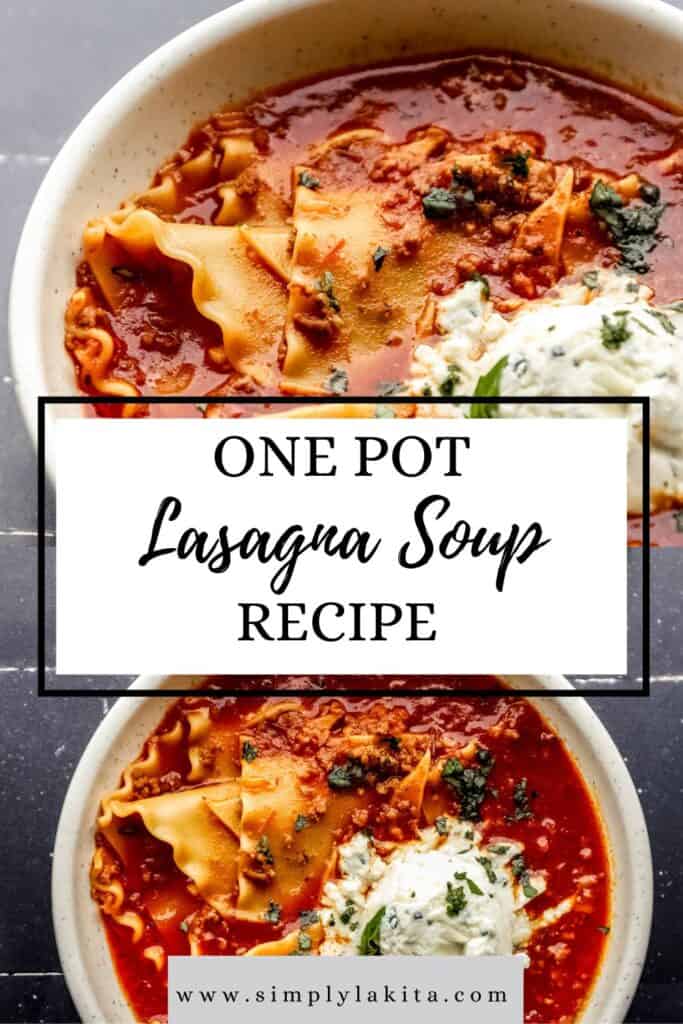 Two photos of finished bowl of lasagna soup on pin with text overlay.
