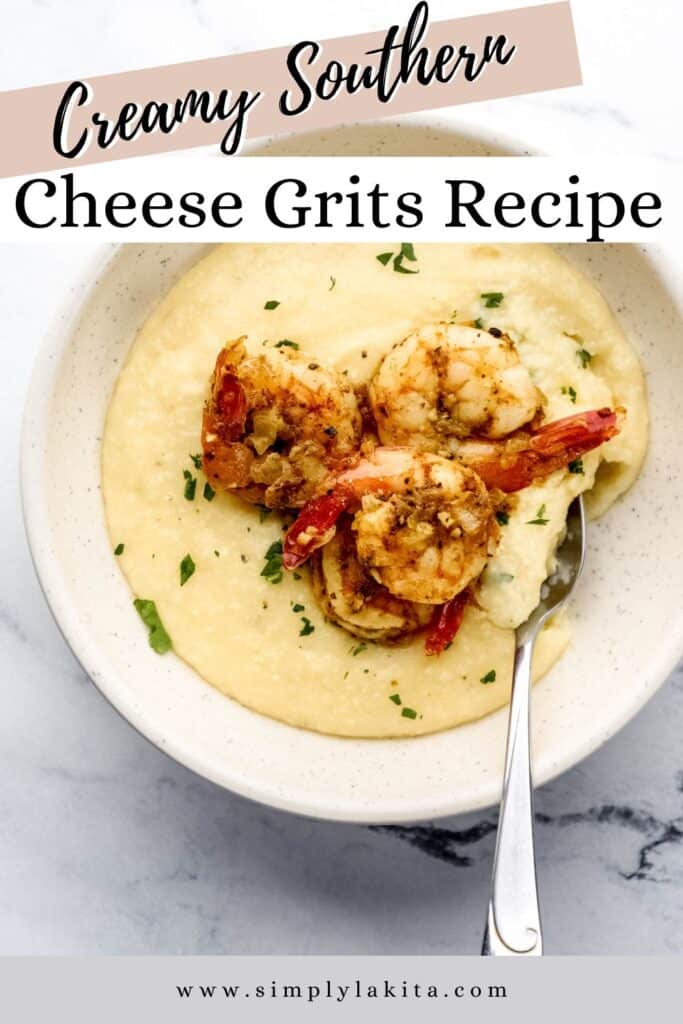 Overhead view of bowl of cheese grits topped with shrimp pin with text overlay.