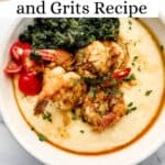 Overhead view of shrimp and grits in bowl pin with text overlay.
