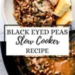 Two photos of finished black eyed peas on pin with text overlay.