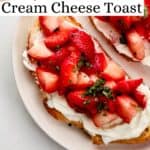 Two slices of strawberry cream cheese toast on with plate pin with text overlay.