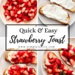 Four photos of process to make strawbery toast pin with text overlay.