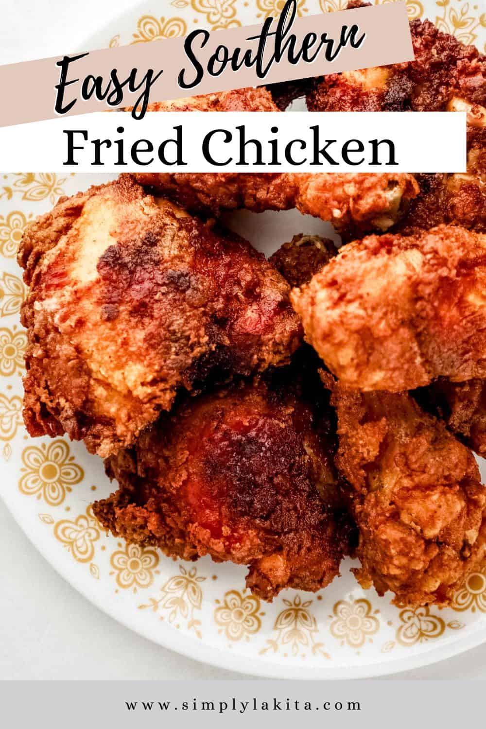 Southern Fried Chicken Recipe (Crispy, Juicy &amp; Easy)