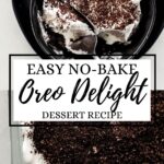 Two photos of finished oreo delight on pin with text overlay.
