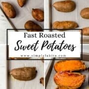 Four process photos to make roasted sweet potatoes on pin with text overlay.