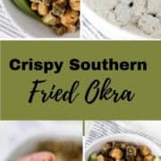 Four process photos to make fried okra on pin with text overlay.