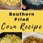 Four process photos to make fried corn on pin with text overlay.
